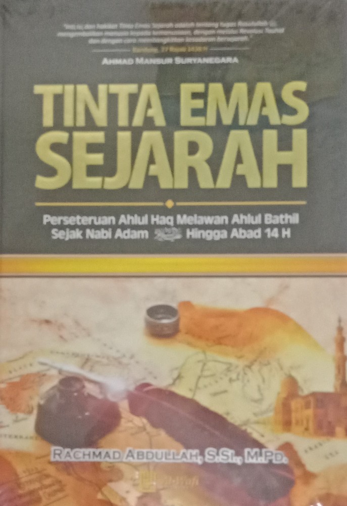 Resensi Buku : Tinta Emas Sejarah, Rekaman Sejarah Pertarungan Sejak Nabi Adam Hingga Abad 14 H