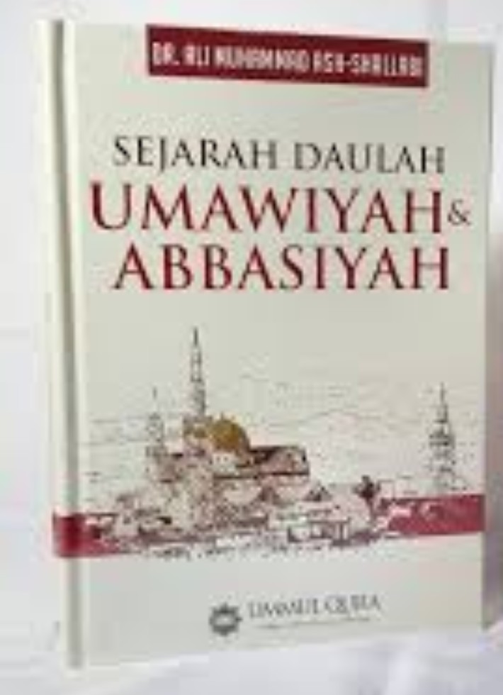 Resensi Buku : Sejarah Daulah Umayyah dan Abbasiyyah