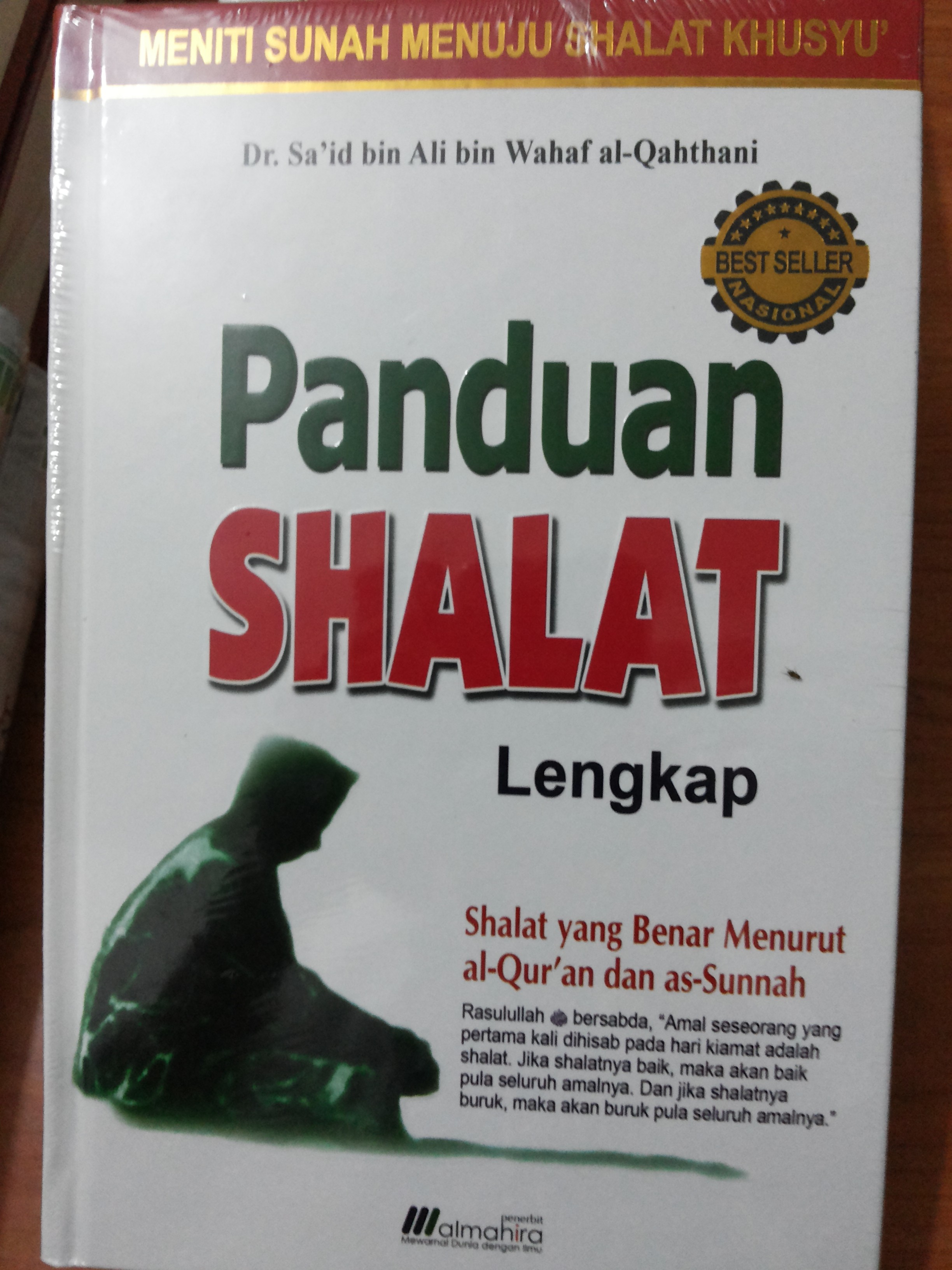Resensi Buku : Siapkan Diri Anda Dengan Ilmu - Jika Shalat Anda Benar, Pasti Anda Khushu Mengerjakannya…