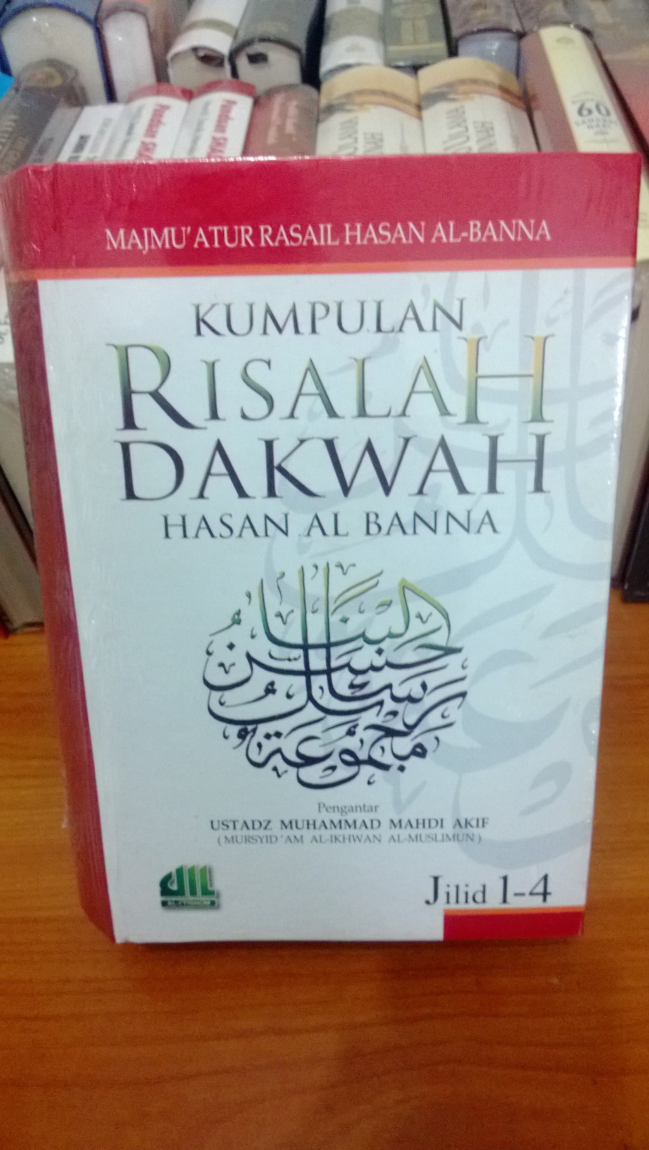 Resensi Buku : Kumpulan Risalah dakwah Hasan Al Banna, Dalam 2 Bahasa (Indonesia dan Arab dengan 'Harakat')