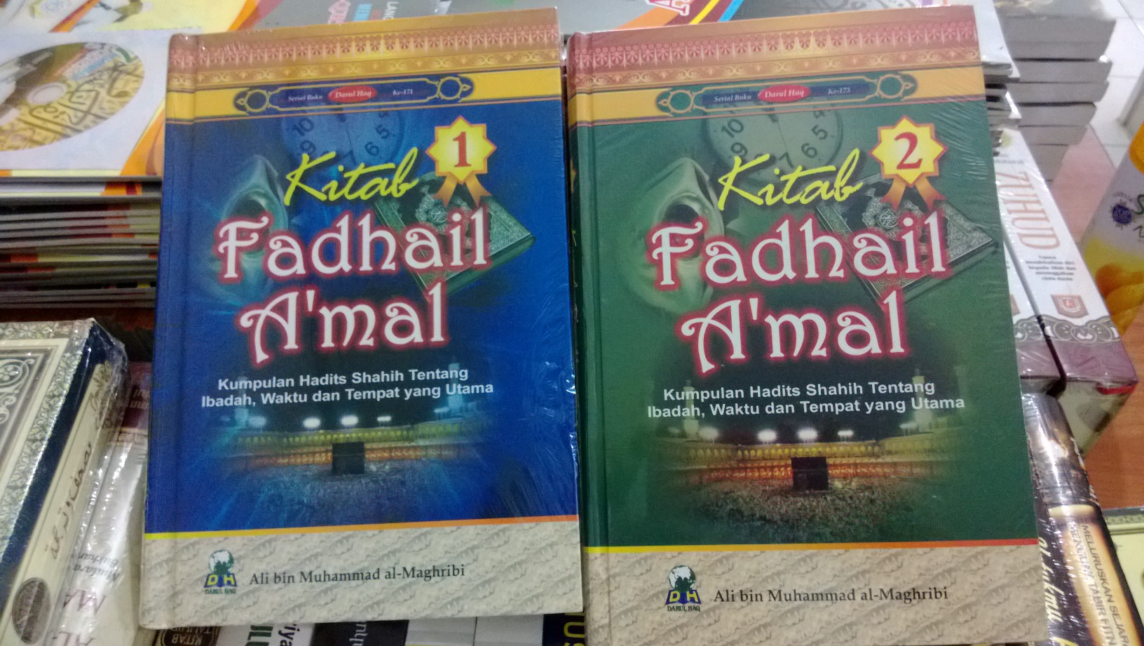 Resensi Buku : Kitab Fadhail A'mal (Keutamaan Amal Ibadah) dari Riwayat Hadis Shahih 
