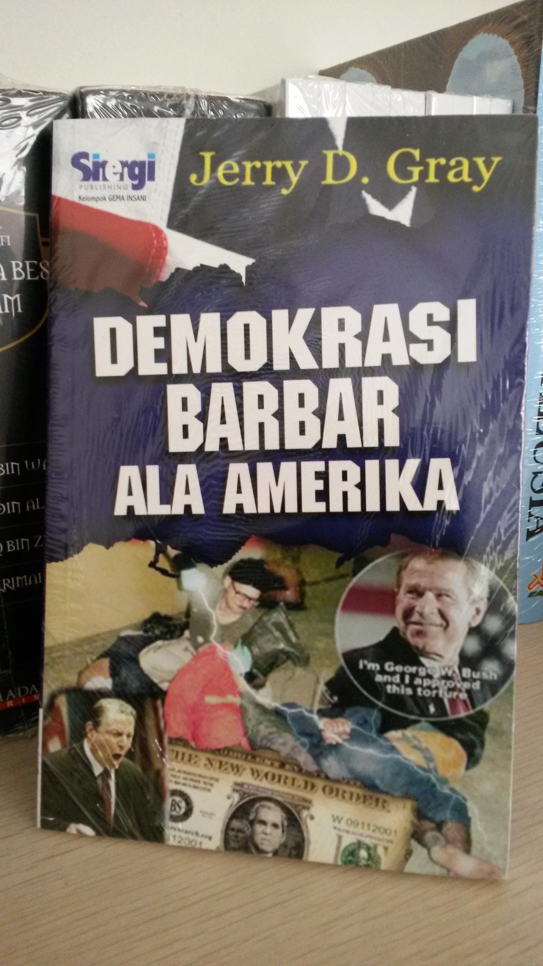 Resensi Buku : Demokrasi Barbar Ala Amerika, Sebuah Karya Jerry D Gray