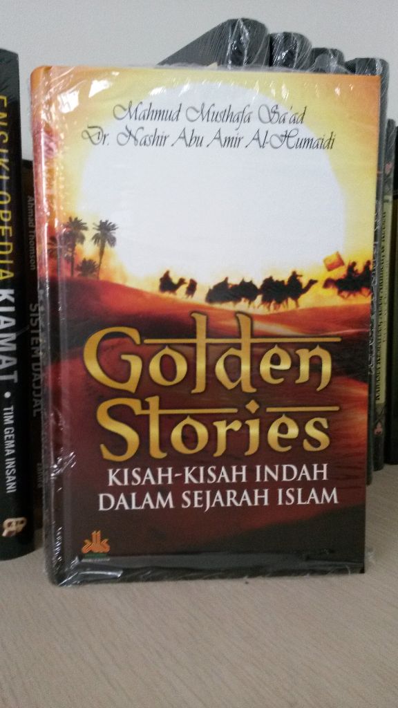 Resensi Buku : Golden Stories, Kisah Kisah Indah Dalam Sejarah Islam