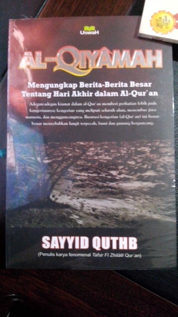 Resensi Buku : Kitab 'Kiamat' Menurut Al Quran, Sebuah Karya  Sayyid Qutb  