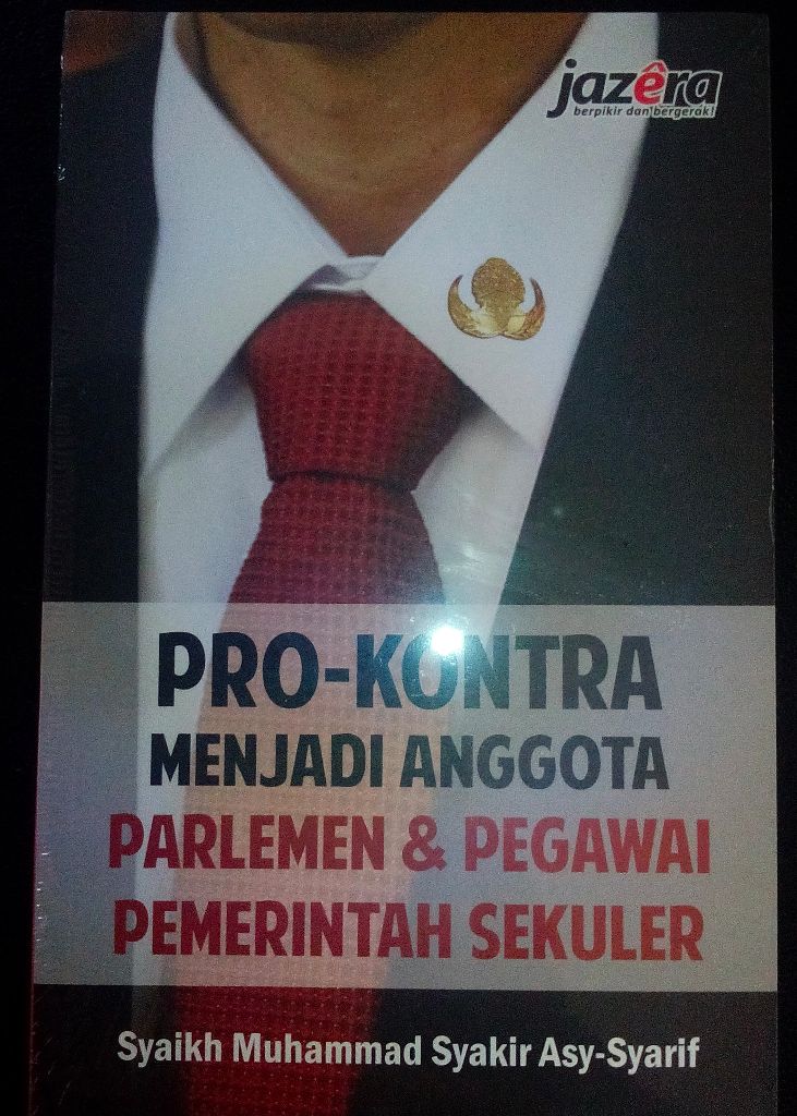 Resensi Buku : Sangat Perlu Dibaca, Pro-Kontra Menjadi Anggota Parlemen dan Pegawai Pemerintahan Sekuler