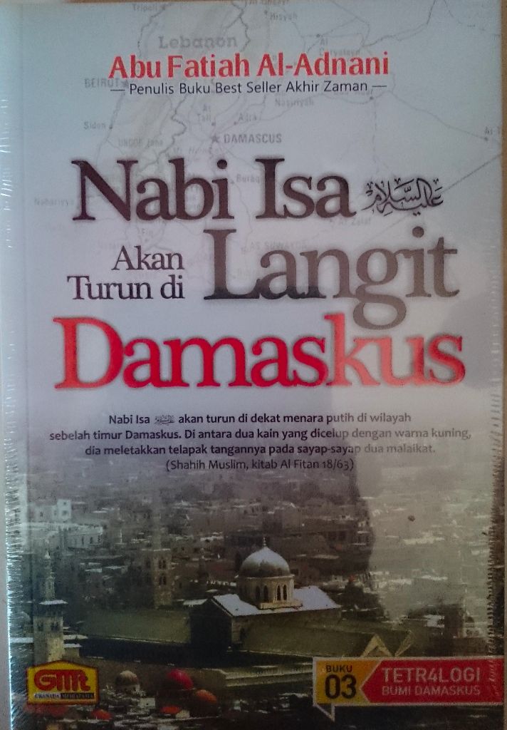 Resensi Buku : Tetralogi Syam, Nabi Isa As Akan Turun di Langit Damaskus, Suriah