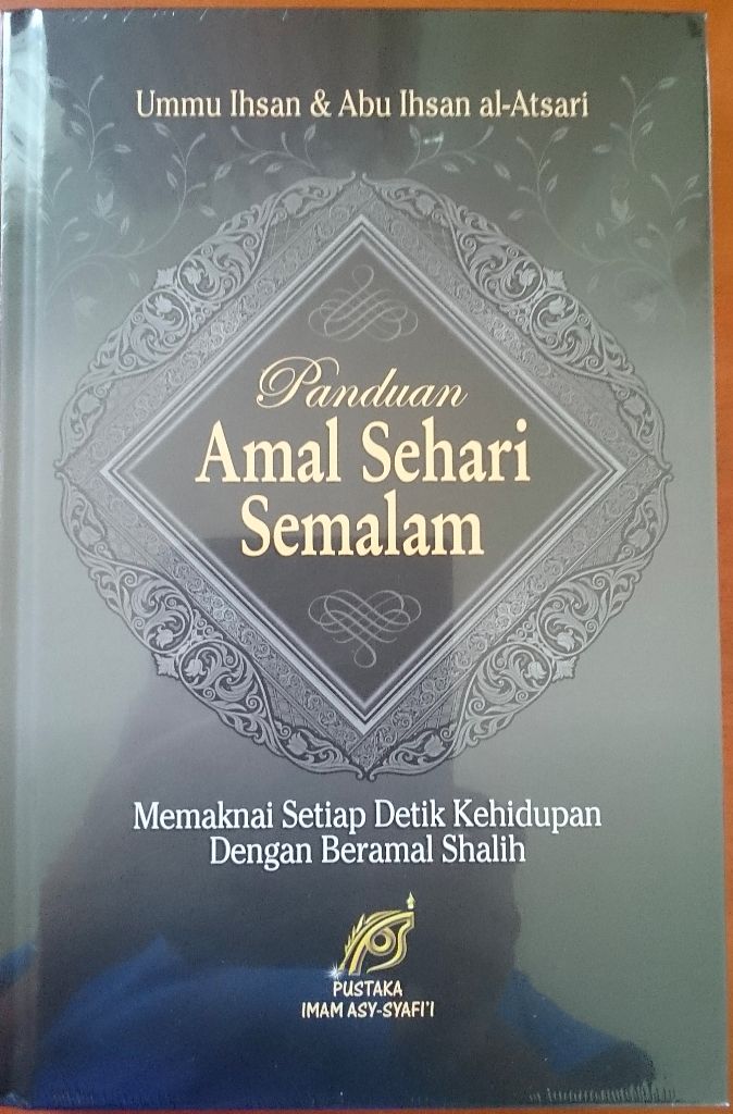 Resensi Buku : Ikuti Amalan Sehari Semalam Sesuai Amalan Rasulullah SAW