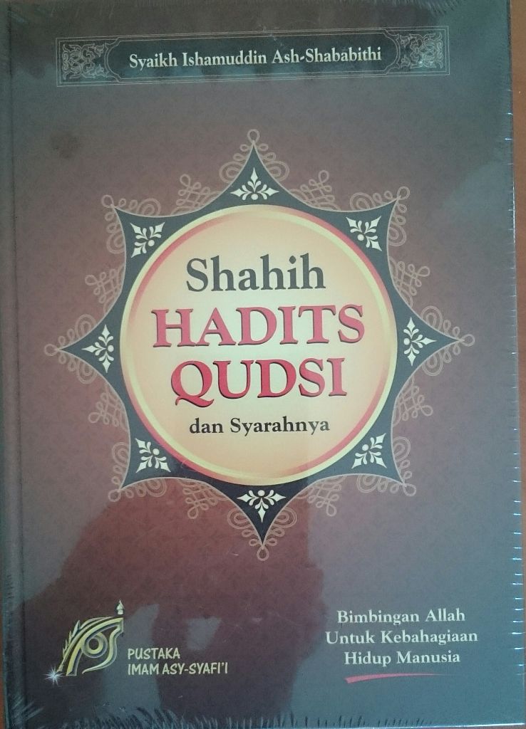 Resensi Buku : Shahih Hadits Qudsi dan Syarahnya , Penting Bagi Umat Islam