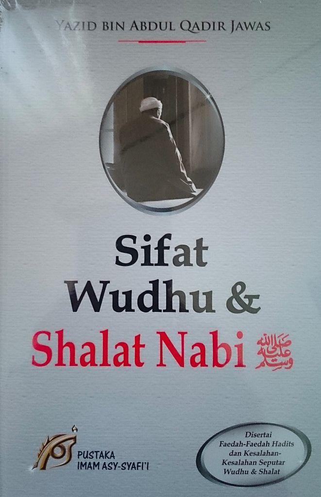Resensi Buku : Benarkanlah Cara Wudhu dan Sholat Anda , Bacalah Buku Ini...