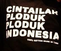 Cintailah Ploduk-Ploduk Indonesia, Haiyyaa....