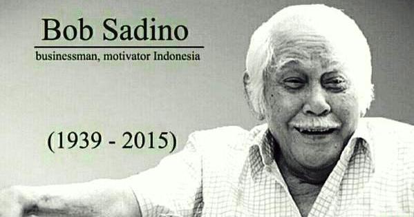 Sebuah Renungan Dari Alm Bob Sadino: Sudahkah Kita Merdeka?