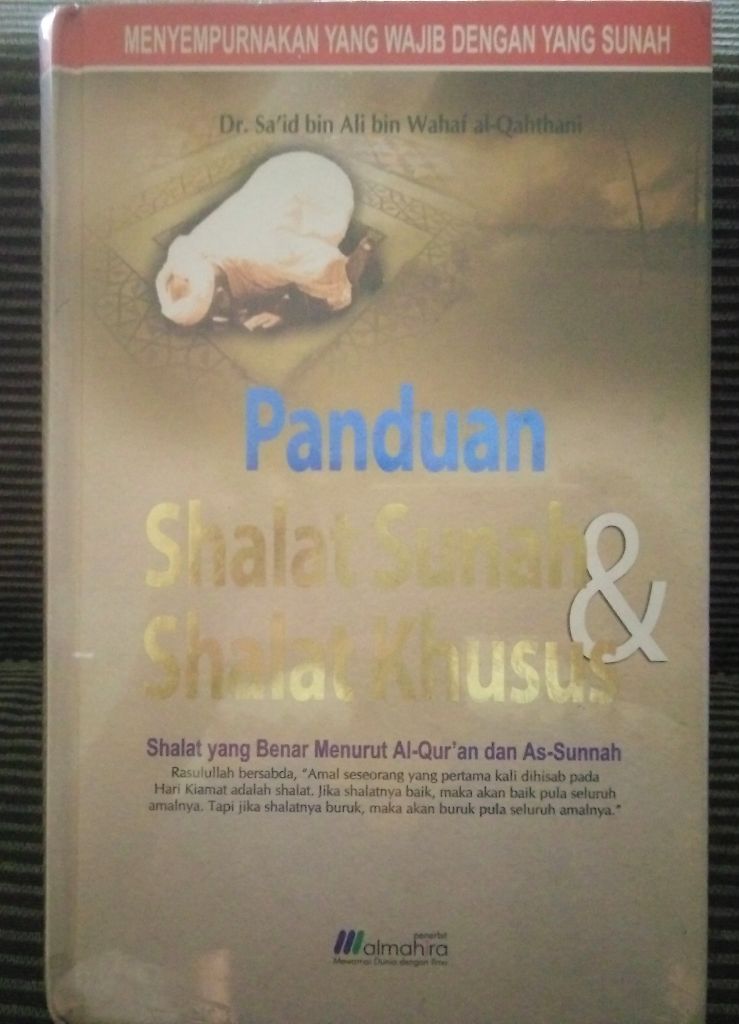Resensi Buku : Panduan Sholat Sunah dan Sholat Khusus Sesuai Quran dan As-Sunnah