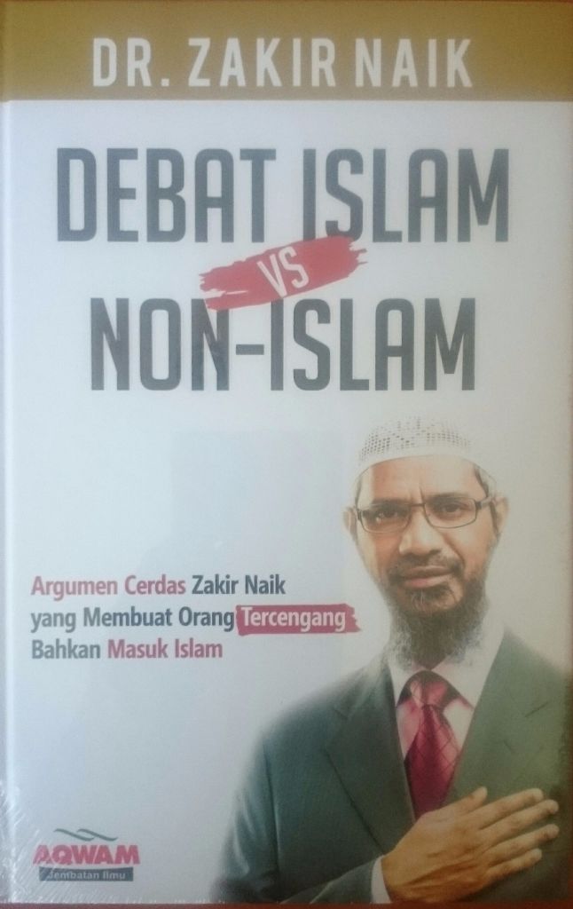 Resensi Buku: Karya DR Zakir Naik, Debat Islam Vs Non Islam