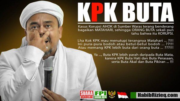 Habib Rizieq: Kalo Soal Ahok, KPK Buta Mata dan Buta Hati