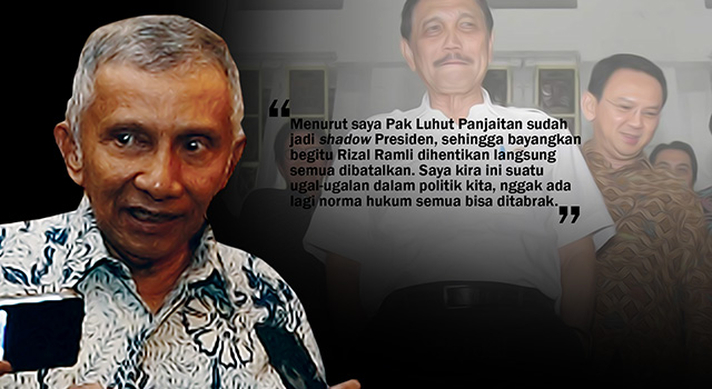 Amien Rais: Lanjutkan Reklamasi, Awal Kejatuhan Rezim Jokowi