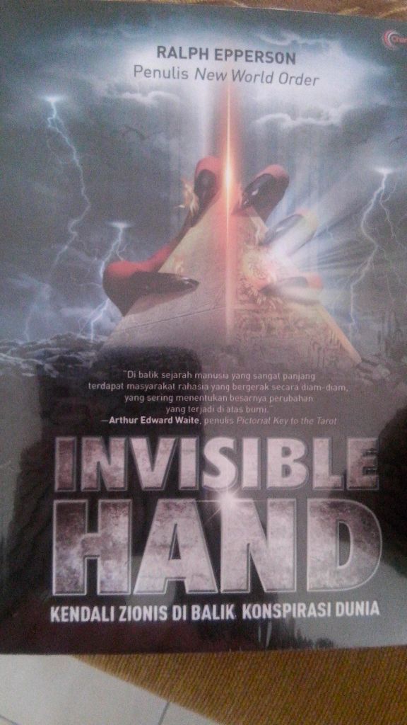 Resensi Buku : Invisible Hand, Kumpulan Masyarakat Rahasia di Balik Konspirasi Dunia
