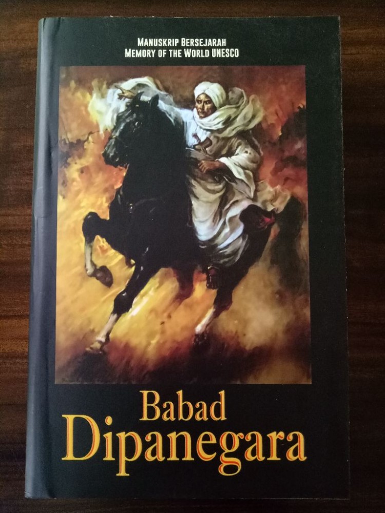 Resensi Buku : Babad Dipanigara, Karya Monumental, Warisan dari Pangeran Diponegoro