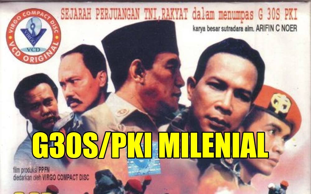 Mari Dukung Jokowi Bikin Film "G30S/PKI Generasi Milenial"