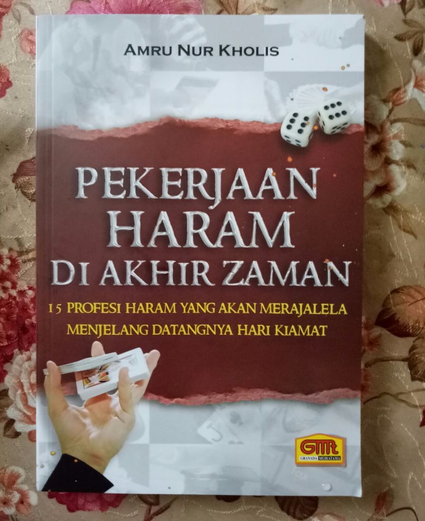 Resensi Buku : Inilah Pekerjaan Haram Yang Merajalela di Akhir Zaman !