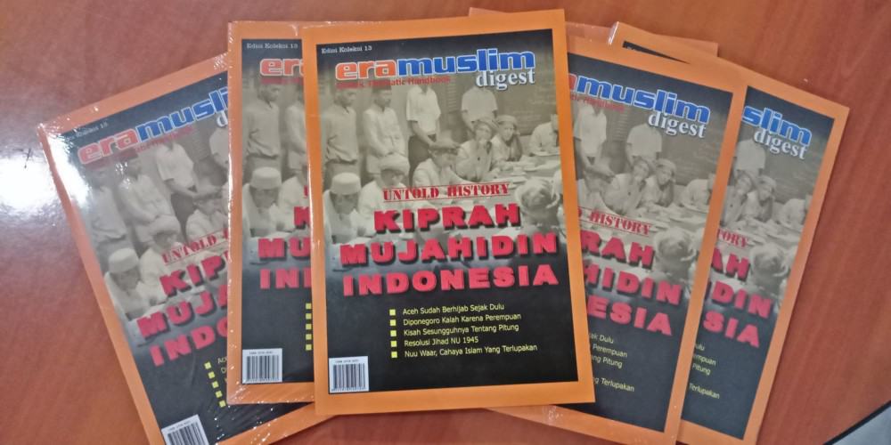 Eramuslim Digest 13 : KIPRAH MUJAHIDIN INDONESIA