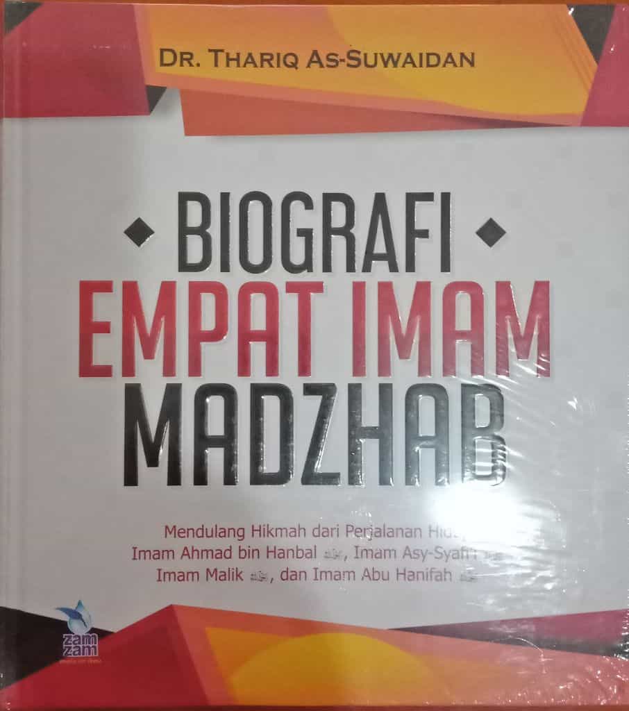Resensi Buku : Karya DR Thariq Suwaidan, Biografi Empat Imam Mazhab