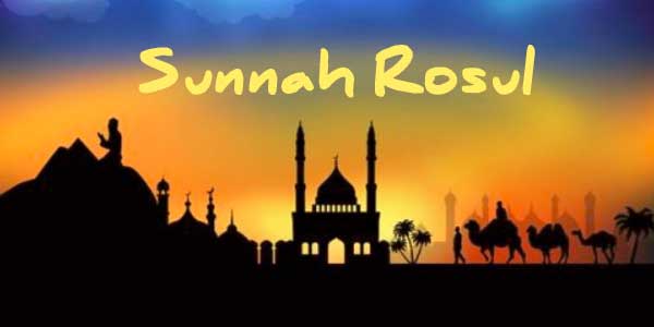 Hidup Penuh Sunah Nabi, Seperti Apa Itu?