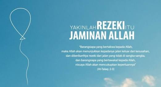 Allah Selalu Memberikan Rezeki bagi Hamba-Nya meski Tak Diminta