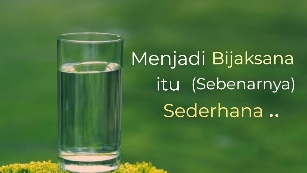 Tanda Orang Mulia dan Bijaksana