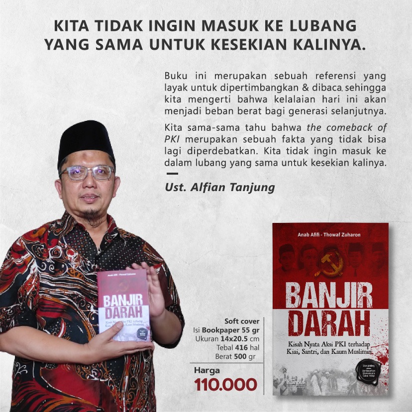 Resensi Buku : BANJIR DARAH,  Bongkar Fakta Keberadaan dan Keganasan PKI