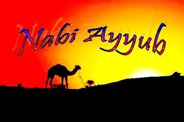 Kesabaran Nabi Ayyub Ditimpa Penyakit Patut Diteladani