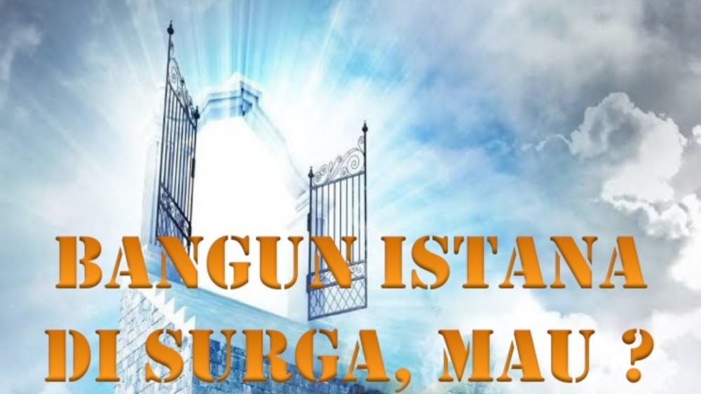 11 Amalan Dapat Jaminan Istana di Surga