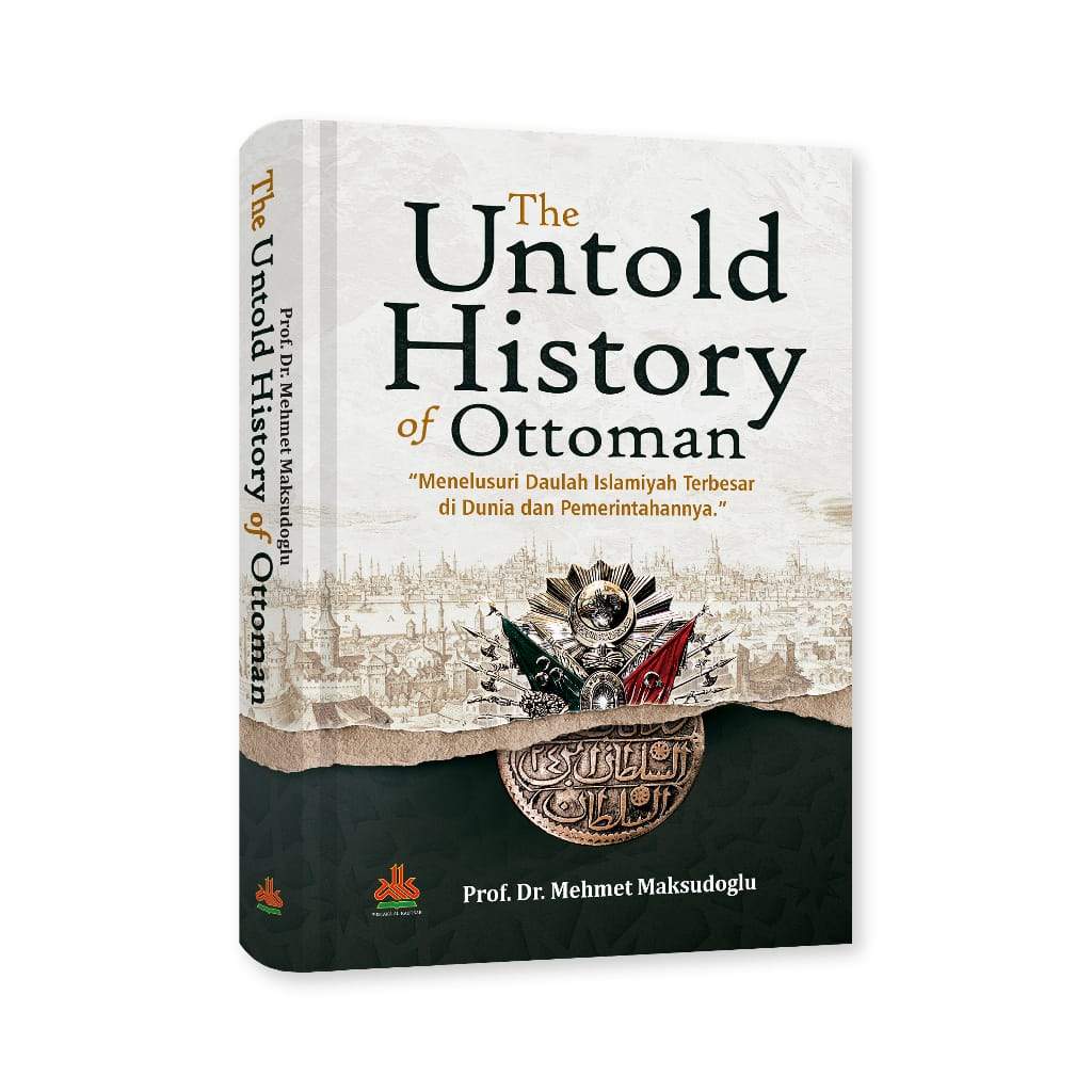 RESENSI BUKU : THE UNTOLD HISTORY OF OTTOMAN