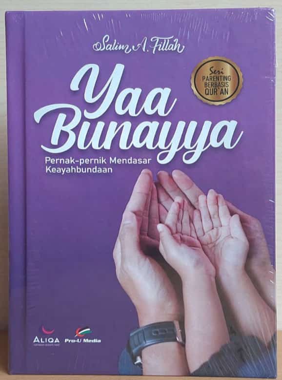 RESENSI BUKU : YAA BUNAYYA.. Pernak Pernik Mendasar Keayahbundaan