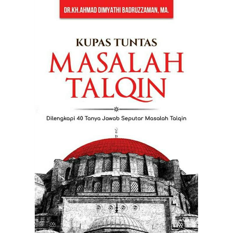 RESENSI BUKU : KUPAS TUNTAS MASALAH TALQIN
