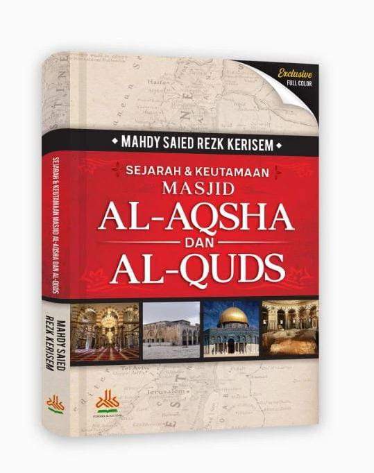 RESENSI BUKU : SEJARAH DAN KEUTAMAAN MASJID AL-AQSA DAN AL-QUDS