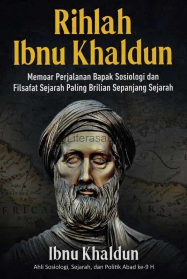 Resensi Buku: RIHLAH IBNU KHALDUN