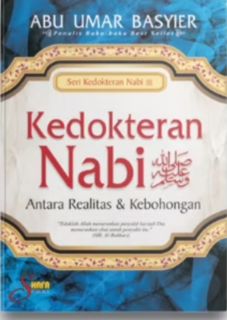 Resensi Buku: KEDOKTERAN NABI, ANTARA REALITAS DAN KEBOHONGAN