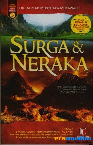 Surga dan Neraka (Serial Trilogi Alam Akhirat 3)